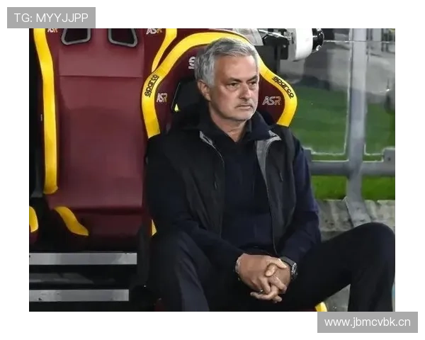 穆里尼奥执教罗马时期战绩与战术风格分析